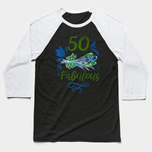 50 And Fabulous Years Party Age Old Birthday Fifty 50Th Baseball T-Shirt